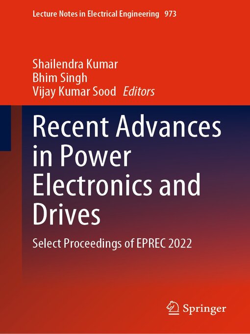 Title details for Recent Advances in Power Electronics and Drives by Shailendra Kumar - Wait list